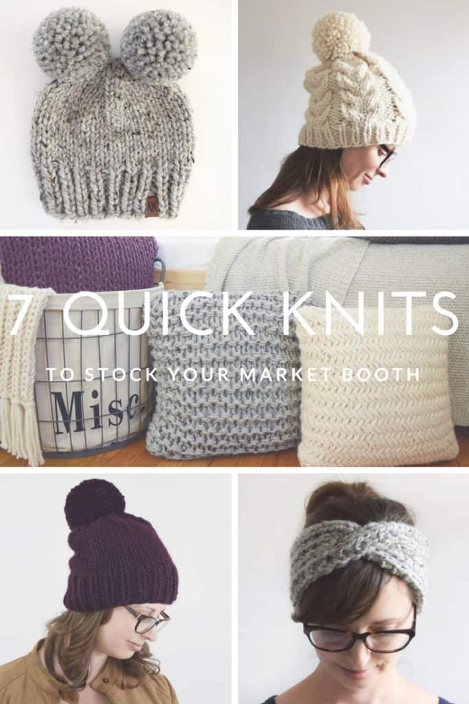 7 Quick Knits To Stock Your Market Booth - click for these fast and fun knitting patterns to stock your booth and your shop with this fall! #knittingpatterns #marketprep