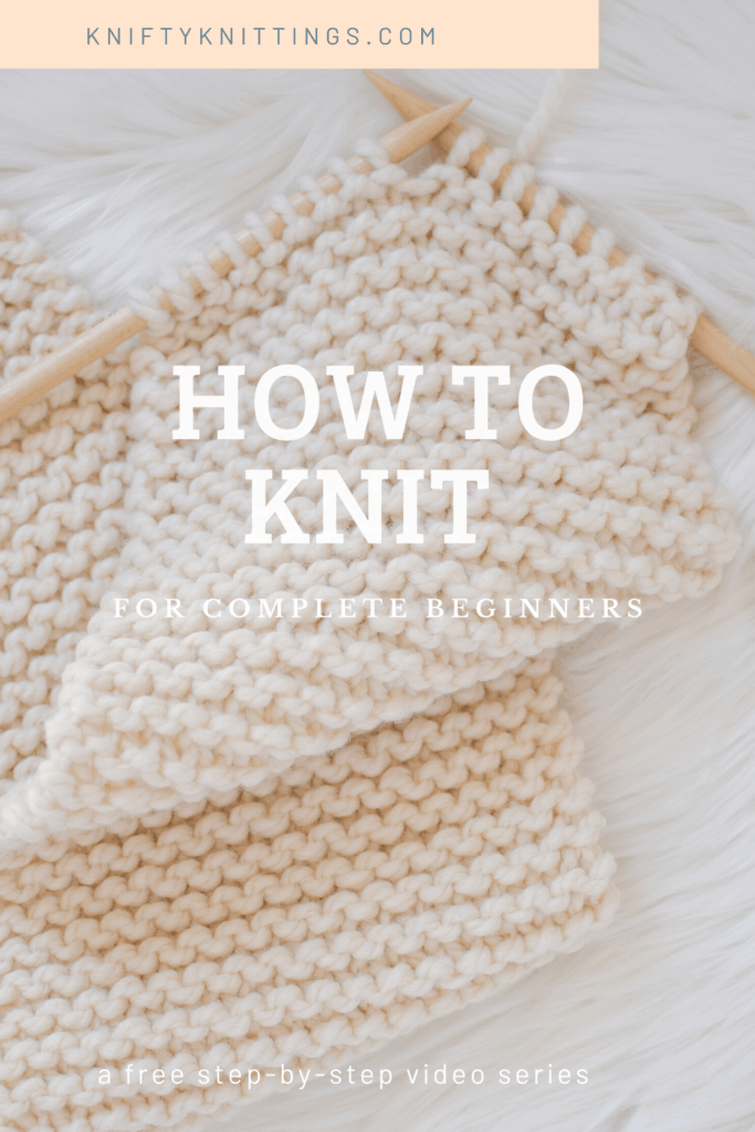 How to knit for beginners - Learn to knit a scarf from start to finish with free video tutorials! #knitting #howtoknit #kniftyknittings #knittingtutorials