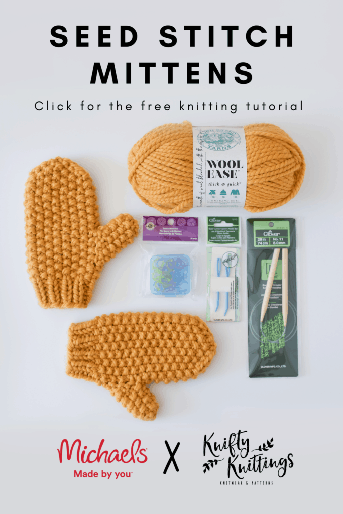 Seed Stitch Mittens - free pattern and tutorial from Knifty Knittings x Michaels! #knitting #mittens #knittingpattern #freepattern